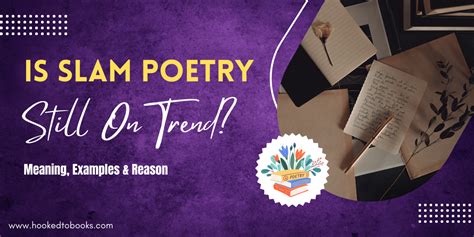 Is Slam Poetry Still On Trend Meaning Examples And Reason