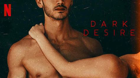 Is Originals TV Show Dark Desire 2020 Streaming On Netflix