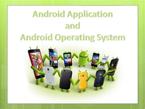 Android Application And Android Operating System