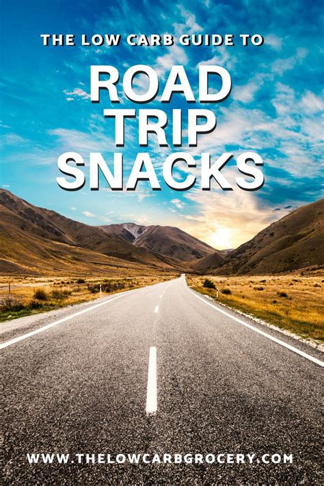Low Carb Guide To Eating And Snacking On Road Trips Road Trip Snacks Road Trip Fun Low Carb
