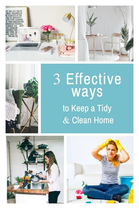 3 Effective Ways To Keep A Tidy And Clean Home In 2021 Tidying Tidy