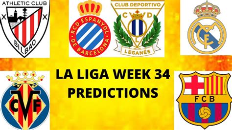 La Liga 2020 Week 34 Predictions Youtube