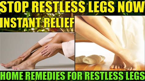 How To Stop Restless Legs Immediately Instant Relief For Restless Legs Syndrome At Night Youtube