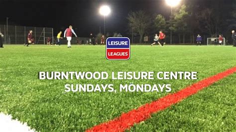Burntwood 6aside Leisure Leagues Youtube