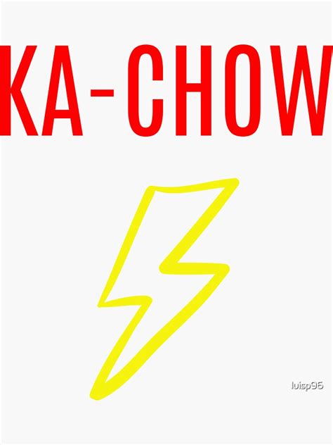 Ka Chow Sticker For Sale By Luisp96 Redbubble