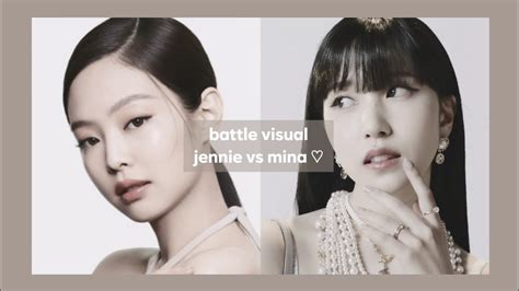 Jennie Blackpink Vs Mina Twice Battle Visual Youtube