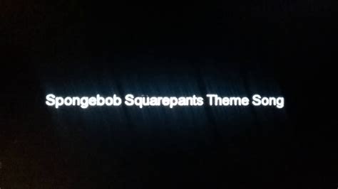 The Spongebob Squarepants Theme Song Youtube