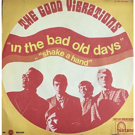 In The Bad Bad Old Days De The Good Vibrations Sp Chez Sosdisques