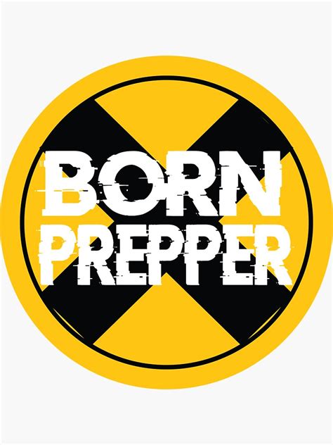 Born Prepper Sign Logo Sticker For Sale By Asmaillachguer1 Redbubble