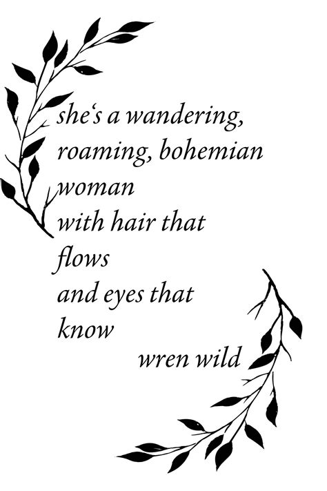boho quote bohemian saying words she is bohemian wren wild | Boho quotes, Bohemian quotes, Wild ...