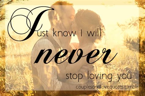 Just Know I Will Never Stop Loving You Pictures Photos And Images For