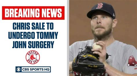 Red Sox Pitcher Chris Sale Out For 2020 Season Set For Tommy John Surgery Cbs Sports Hq Youtube
