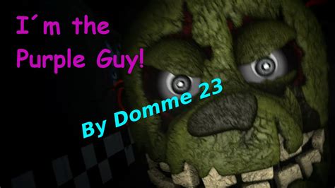 Sfm Fnaf I´m The Purple Guy Remastered Song By Dagames Youtube