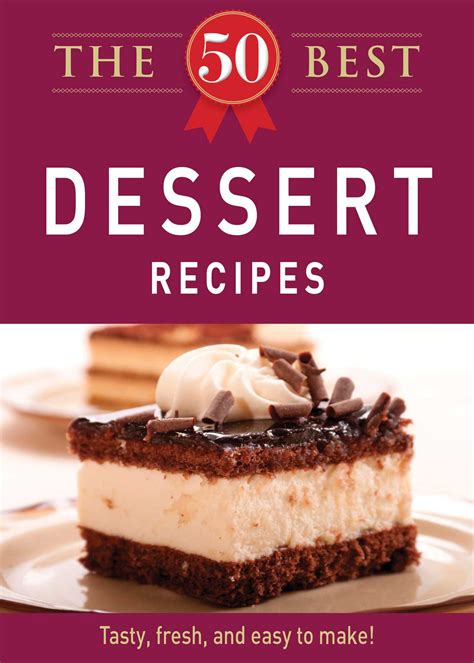 The 50 Best Dessert Recipes Ebook By Adams Media Official Publisher