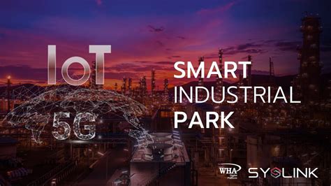 Smart Industrial Park By Syslink Technology 5g Wha Smart Ecosytem