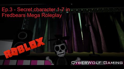 How To Get Secret Character 1 7 In Fredbears Mega Roleplay Roblox