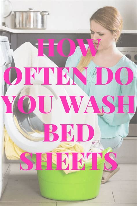 How Often To Wash Your Bed Sheets Wash Bed Sheets Bed Sheets Sheets