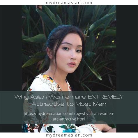 why asian women are extremely attractive to most men by yasmin del rosario medium