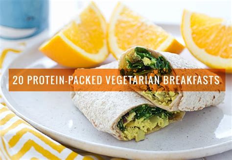 3rd at breakfast, with bread or toast with butter or two 'idlis' to become a vegetarian, you should start slowly, your body will change and gradually accept what it eats. 20 Protein-Packed Vegetarian Breakfasts