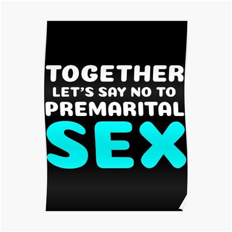 Sex Before Marriage Posters Redbubble