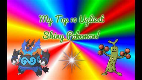 My Top 10 Ugliest Shiny Pokemon Youtube