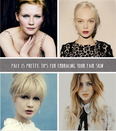 Pale Is Pretty Tips For Embracing Fair Skin Fair Skin Makeup Fair Skin Beauty Pale Skin Makeup