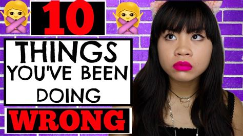 10 things you ve been doing wrong your whole life little red alice youtube