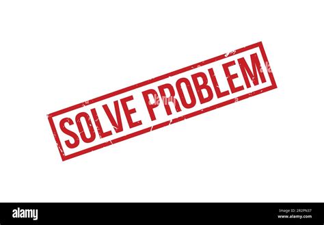 Solve Problem Rubber Stamp Seal Vector Stock Vector Image And Art Alamy