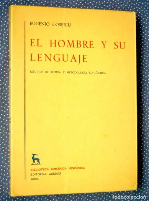 El Hombre Y Su Lenguaje Estudios De Teoría Y M Comprar Libros De