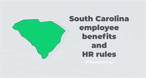 Guide To Employee Benefits And Hr Rules In South Carolina Peoplekeep