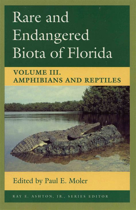 Rare And Endangered Biota Of Florida Volume Iii Amphibians And Reptiles