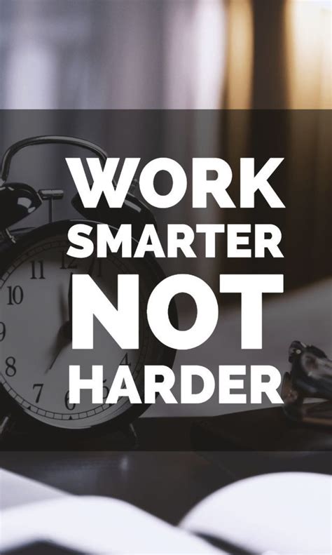 Work Smarter Not Harder Productive Habits Productive Things To Do