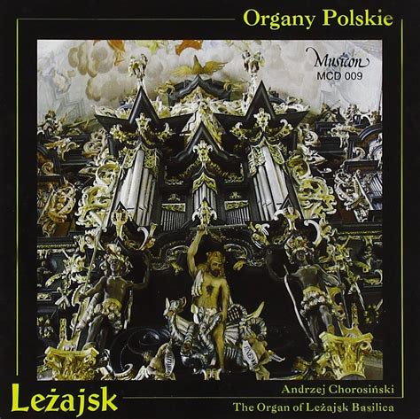 Organ Of Lezajsk Basilica Music