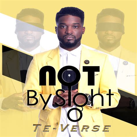 Not By Sight Album By Te Verse Spotify