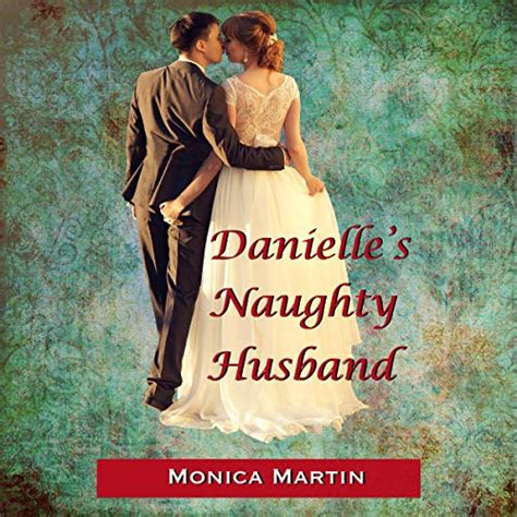 Danielles Naughty Husband An Fm Spanking Story By Monica Martin