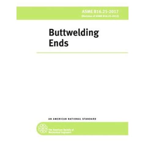 Asme B1625 2017 Buttwelding Ends Standard Pdf Asme Standards Pdf List