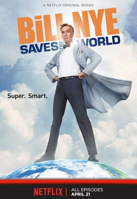 Bill Nye Saves The World On Netflix Tv Show Episodes Reviews And List Sidereel