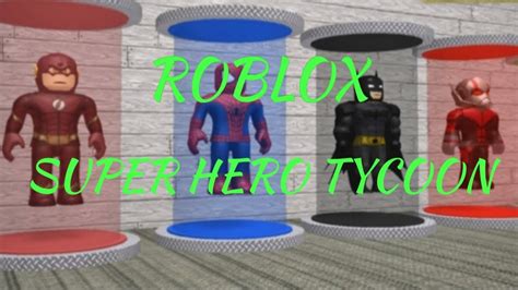 Roblox Super Hero Tycoon Youtube