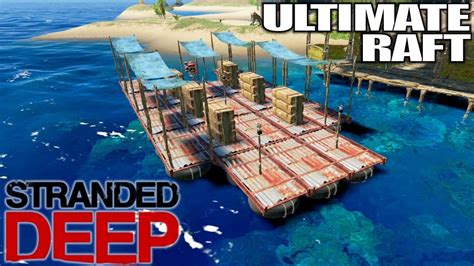 My Ultimate Raft Design Stranded Deep Gameplay Part 19 Youtube