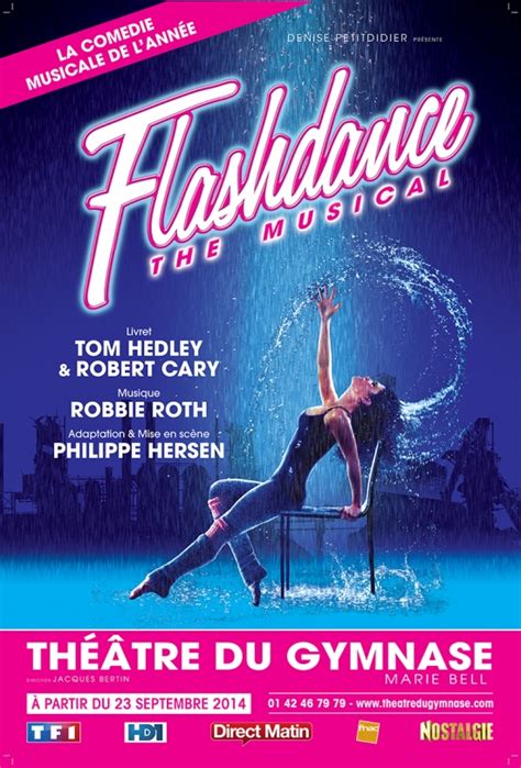 Flashdance The Musical 3112 Théâtre Du Gymnase Marie Bell Paris