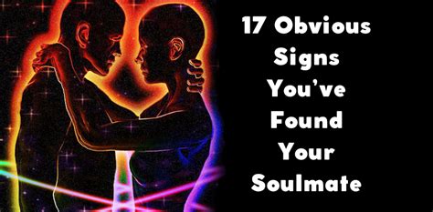 Obvious Signs You Ve Found Your Soulmate Bestforyou