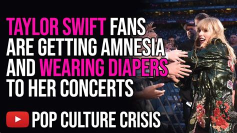 Taylor Swift Fans Are Wearing Diapers To Her Concerts And Getting