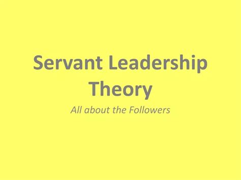 Ppt Servant Leadership Theory Powerpoint Presentation Free Download