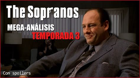 The Sopranos Temporada 3 Mega AnÁlisis En EspaÑol Youtube