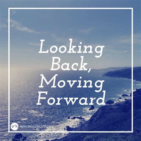 Looking Back Moving Forward Mercy Multiplied