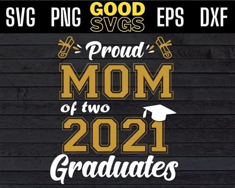 Proud Mom Of Two Graduates Svg Png Dxf Eps Cricut File Etsy