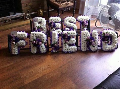 Just like sympathy cards for friends and friends' families, a personalized note will almost always be appreciated. Best Friend Tribute - Funeral Flowers Rotherhithe