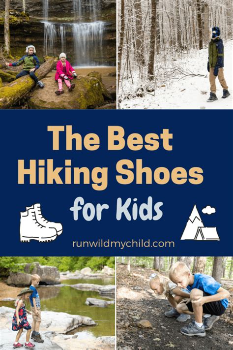 Best Kids Hiking Shoes 2023 Run Wild My Child