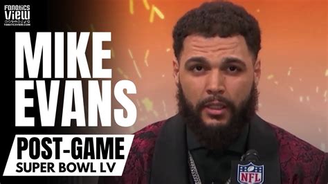 Mike Evans On Winning Super Bowl With Tom Brady Brady Being Unwanted