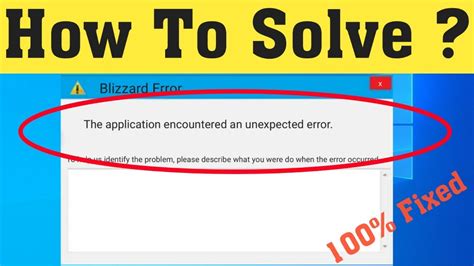 How To Fix The Application Encountered An Unexpected Error Blizzard Error Windows